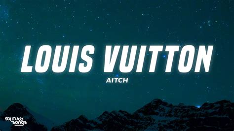 lyrics with louis vuitton|Aitch – Louis Vuitton Lyrics .